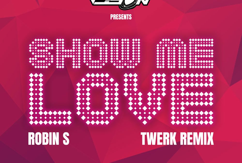 Show Me Love – Robin S (Jupiter Son Twerk Remix)